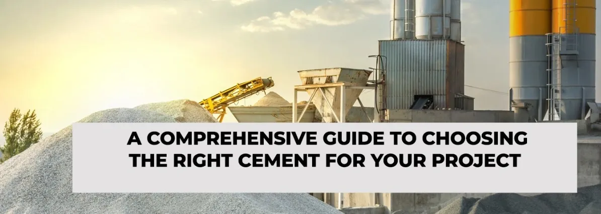 Choosing the right cement for your project